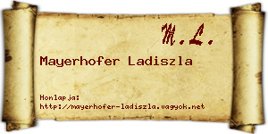 Mayerhofer Ladiszla névjegykártya